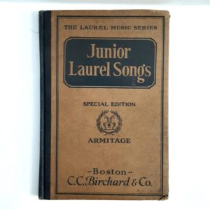 Antique Original 1917 Junior Laurel Songs Special Edition Armitage Boston