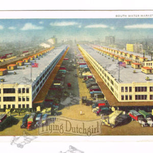 Vintage Postcard – 1930’s  “South Water Market”  Chicago, Ill.