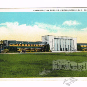 Vintage Postcard – 1930’s  “Admin Building” Worlds Fair, Chicago, Ill.