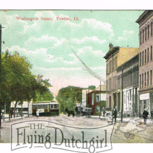 Vintage Postcard – 1908  “Washington Street”  Pontiac, Ill.