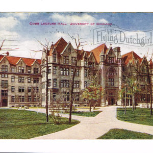 Vintage Postcard – 1911  “Cobb Lecture Hall”  University of Chicago