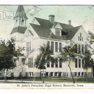 Vintage Postcard – 1910  “St John’s Parochial High School”  Bancroft, Iowa.