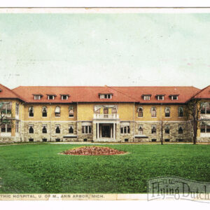 Vintage Postcard – 1912  “Homeopathic Hospital, U of M” Ann Arbor, Mich.