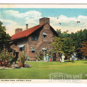 Vintage Postcard – 1917  “Log Cabin, Palmer Park”  Detroit, Mich.