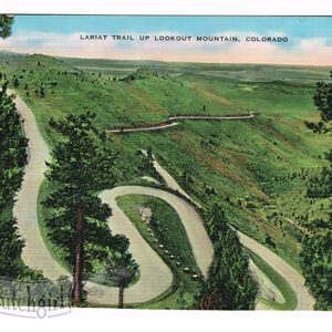 Vintage Linen Postcard – 1930’s  “Lariat Trail” Lookout Mt.  Colorado