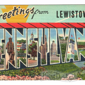 Vintage Linen Postcard – 1930’s  “Greetings from Lewistown”  Penn.