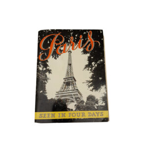 Vintage 1958 Travel Booklet Tips PARIS “seen in four days”