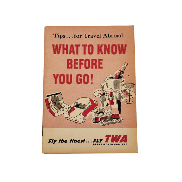 Vintage 1958 TWA Booklet "WHAT TO KNOW BEFORE YOU GO"