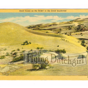 Vintage 1940’s “Sand Dunes” Great Southwest, Linen Postcard
